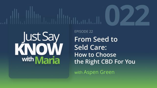 Just Say Know with Maria audio Ep-022 thumbnail