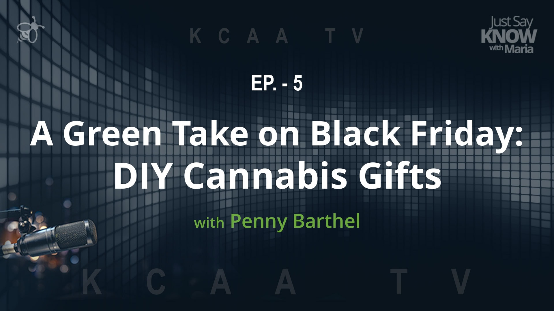 Thumbnail for JSK Ep 5 - A Green Take on Black Friday: DIY Cannabis Gifts with Penny Barthel